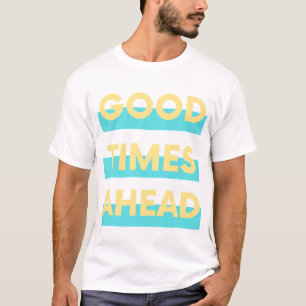 T-shirt Bons moments à l'avance ( bleu jaune )