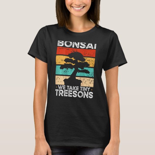 T-shirt Bonsai We Take Tiny Treesons Backprint Bonsai (Devant)