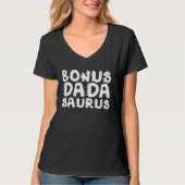 T-shirt Bonus Dada Saurus Rex Dadasaurus Stepdad Dino Step (Devant)