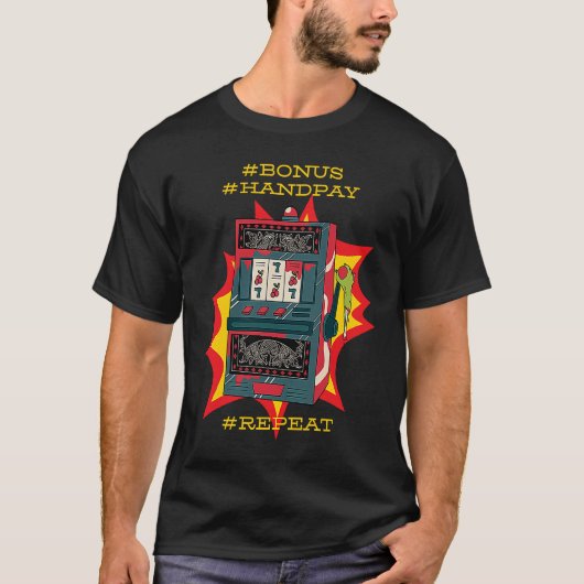 T-shirt Bonus Handpay Slot Repeat Gamble Slot Machine (Devant)