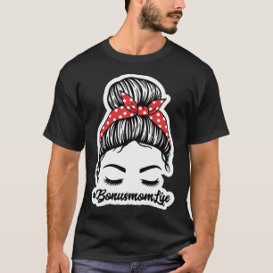T-shirt Bonus Maman Vie Deuxième Maman Fête des mères Fête