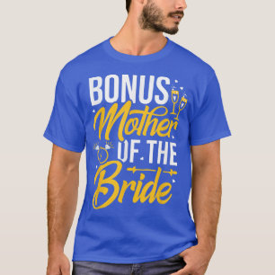 T-shirt Bonus Mère De La Mariée Stepmère Mariage Mariage M