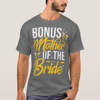T-shirt Bonus Mère De La Mariée Stepmère Mariage Mariage M