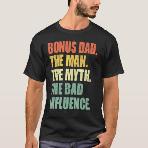 T-shirt Bonus Papa L'Homme Mythe Mauvaise Influence Pères