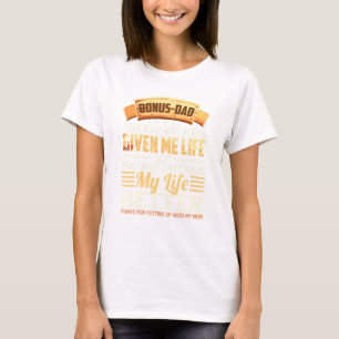 T-shirt Bonus-Papa Peut Ne Pas M'Avoir Donné La Vie Papa P