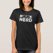 T-shirt Book Nerd Reading Bookworm Reader Library Literatu (Devant)