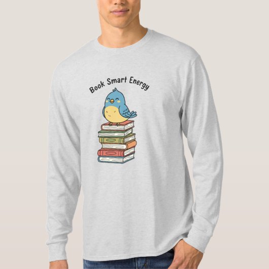 T-shirt Book Smart Energy | Cute Scholarly Bird & Book Sta (Devant)
