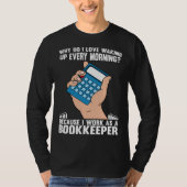 T-shirt Bookkeeping I Work As A Bookkeeper (Devant)