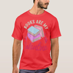 T-shirt Books Are My Valentine Librarian Book Valentines D