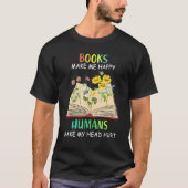 T-shirt Books Makes Me Happy Humans Make My Head Hurt (Devant)