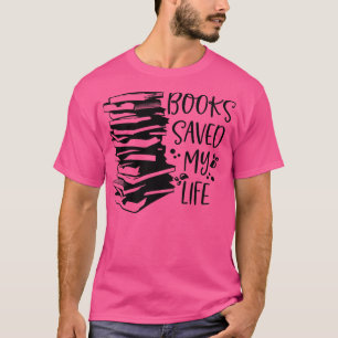T-shirt Books Saved My Life T For Book Lover Literature th