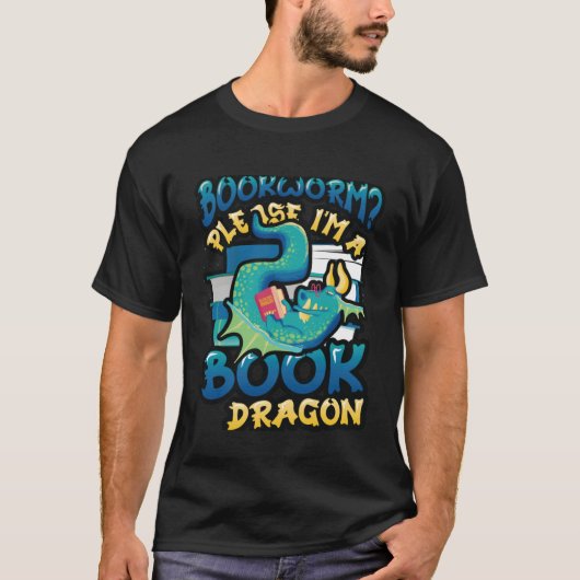 T-shirt Bookworm Please Im A Book Dragon Book Reading (Devant)