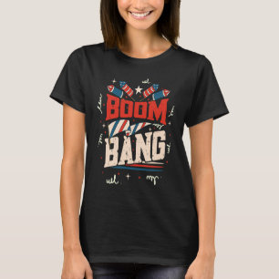 T-shirt Boom Bang USA 4 juillet Drapeau américain 1
