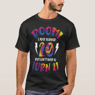 T-shirt Boom j'ai 20 ans mais je peux pas attendre d'avoir