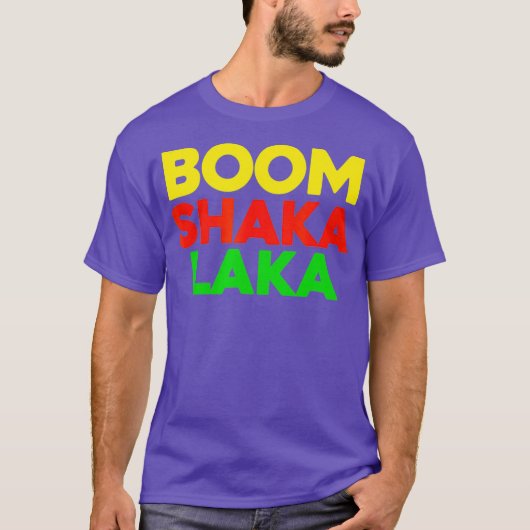 T-shirt Boom Shaka Laka I Love Dance Disco Music Slam (Devant)