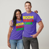 T-shirt Boom Shaka Laka I Love Dance Disco Music Slam (Unisexe)