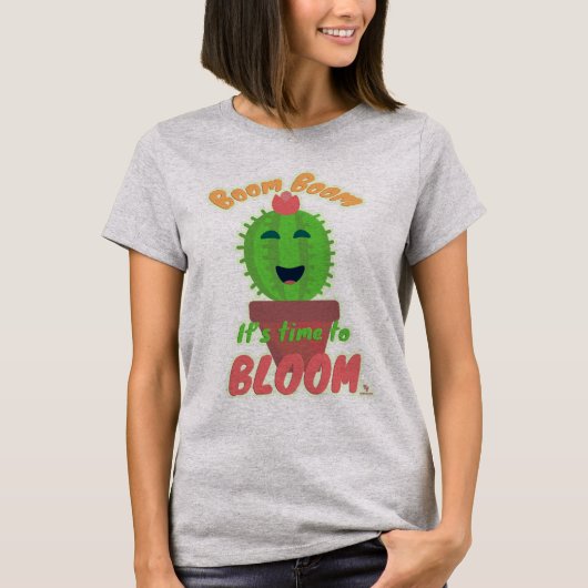 T-shirt Boom Time To Bloom Cute Cactus Cartoon (Devant)