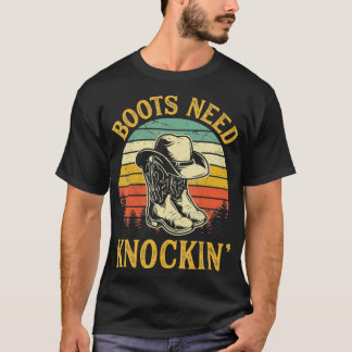 T-shirt Boots Need Knockin' Knocking Country Music 
