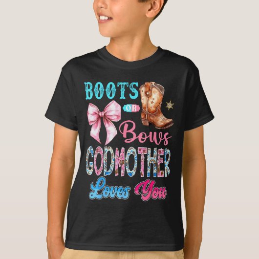 T-shirt Boots Or Bows Godmother Loves You Gender Reveal We (Devant)