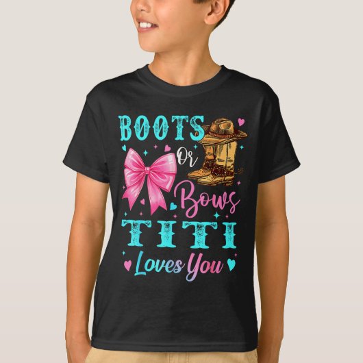 T-shirt Boots Or Bows Titi Loves You Gender Reveal Family (Devant)