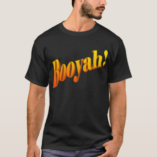 T-shirt Booyah !