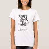 T-shirt Booze Food & Bad Dance Moves Wedding Date Casual (Devant)