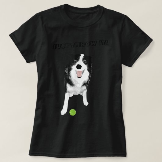 T-shirt Bordure Collie Chien - Drôle Juste Jeter It Tennis (Design devant)