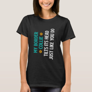 T-shirt Bordure Collie MA FRONTIÈRE COLLIE TILLE SA TÊTE C