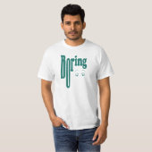 T-shirt Boring (Devant entier)