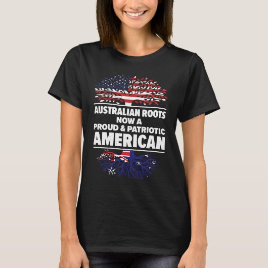 T-shirt Born Australian Australia American USA Citizenship (Devant)