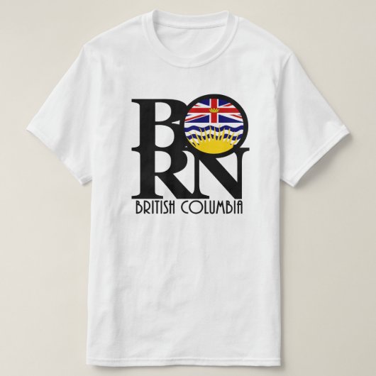 T-shirt BORN Colombie-Britannique (première impression) (Design devant)