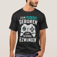 Born For Gaming, Forced To School! Gamer, Gaming