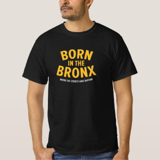 T-shirt Born in the Bronx - Where the Streets have Rhythm