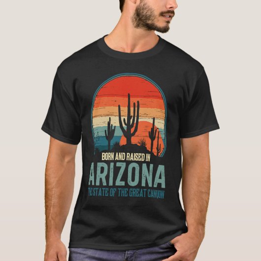 T-shirt Born & Raised In Arizona State Of The Great Canyon (Devant)