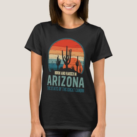 T-shirt Born & Raised In Arizona State Of The Great Canyon (Devant)