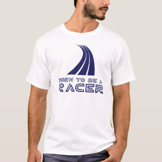 T-shirt Born To Be A Racer