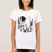 T-shirt Born To Be Wild aventure amoureux filles, blanc (Devant)