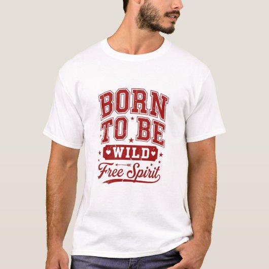 T-shirt Born To Be Wild Design (Devant)
