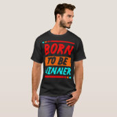 T-shirt Born to be winner (Devant entier)