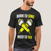 T-shirt Born To Sing Born 2 Sing  Singer Singing (Devant)