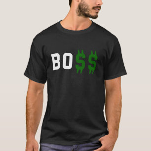T-shirt Boss, Bo$$