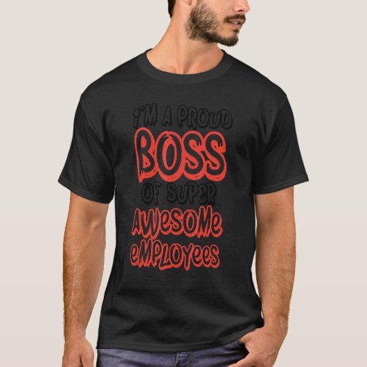 T-shirt Boss Day Employee Appreciation Office Proud Boss M (Devant)