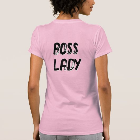 T-shirt BOSS LADY - (front AND back (Dos)