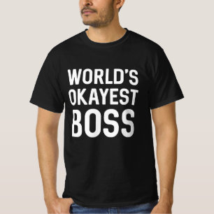 T-shirt Boss le plus Okayest