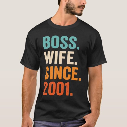 T-shirt Boss Wife Since 2001 22nd wedding anniversary (Devant)