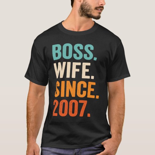 T-shirt Boss Wife Since 2007 16th wedding anniversary (Devant)