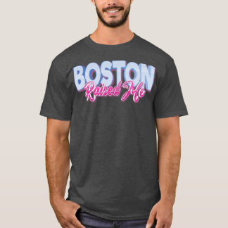 T-shirt Boston m'a élevé Massachusetts Nouvelle-Angleterre