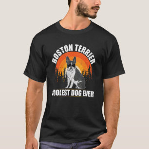 T-shirt Boston Terrier Chien le Plus Cool Propriétaire de