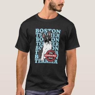 T-shirt Boston Terrier Coolest Dog Dog Propriétaire Boston