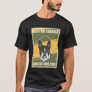 T-shirt Boston Terrier Coolest Dog Dog Propriétaire Boston